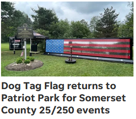Dog Tag Flag display returns to Patriot Park for county's 25/250 event